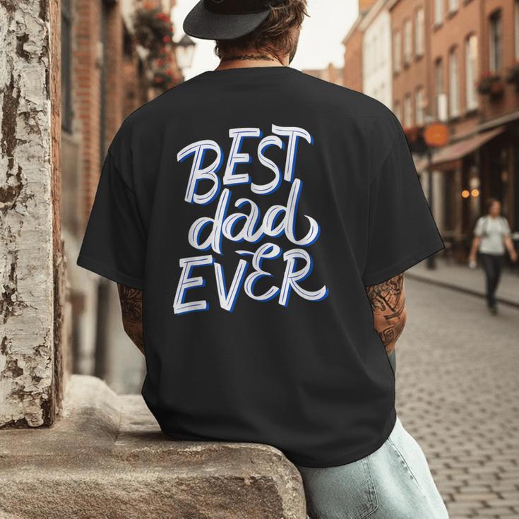 Best Dad Ever Men's Back Print T-Shirt
