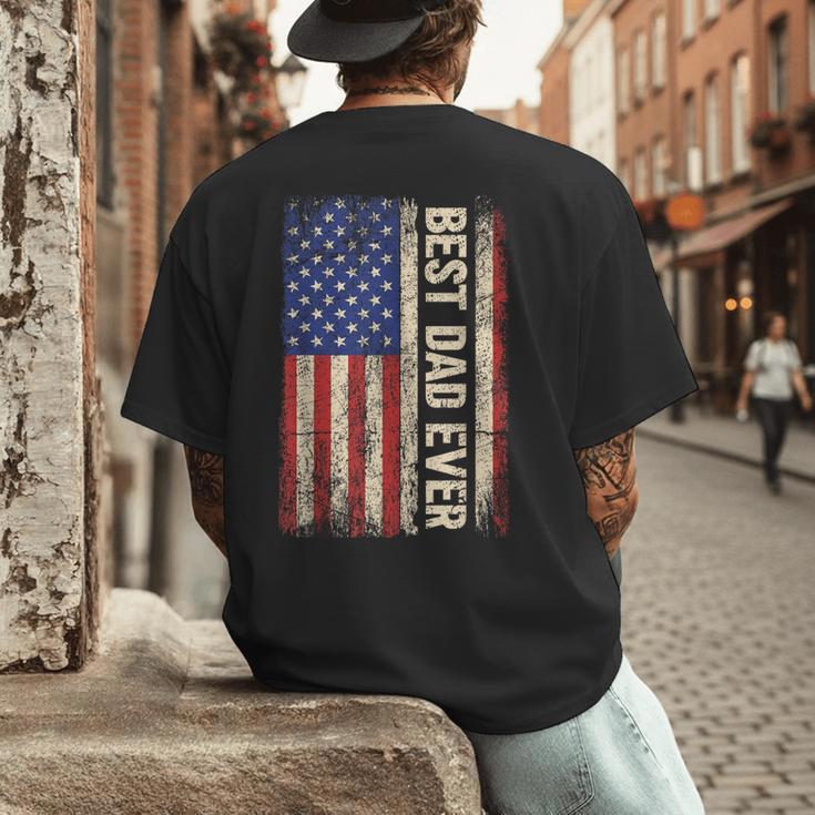 Best Dad Ever US American Flag For Father's Day Men Men's Back Print T-Shirt