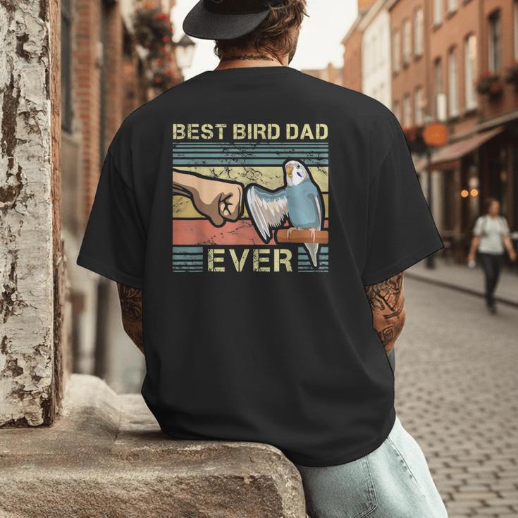 Budgie Dad Bird Lover Father Animal Enthusiast Bird Guy Men's Back Print T-Shirt