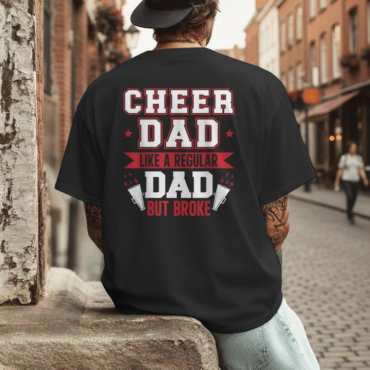 Cheer Dad Like A Regular Dad But Broke Cheerleader Dad Men's Back Print T-Shirt