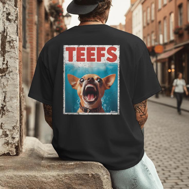 Chihuahua Teefs Top Teeth Chi Jowls Paws Dog Mom Dad Men's Back Print T-Shirt Chihuahua Teefs Top Teeth Chi Jowls Paws Dog Mom Dad Men's Back Print T-Shirt