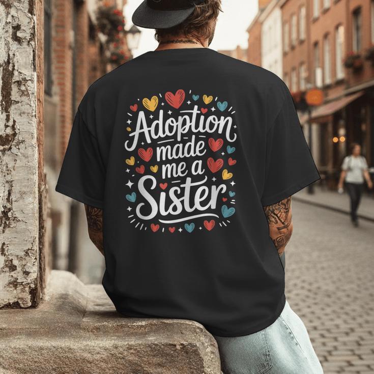 Child Adoption Day Adoptive Dad Adoption Made Me A Sister Men's Back Print T-Shirt