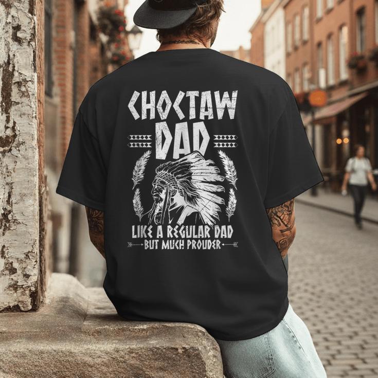 Choctaw Tribe For a Proud Choctaw Dad Men's Back Print T-Shirt