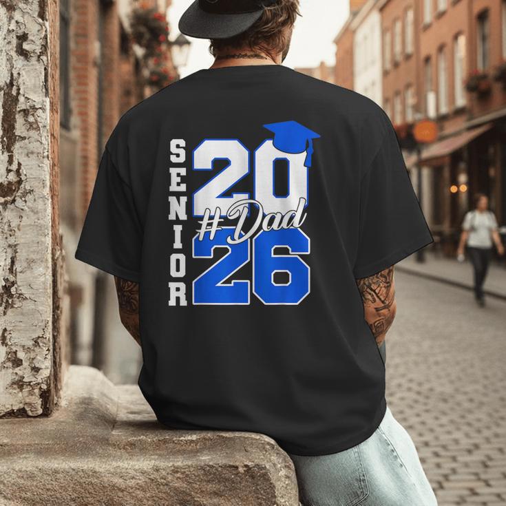 Class Of 2026 Dad Proud Dad Of A 2026 Senior Graduate Men's Back Print T-Shirt