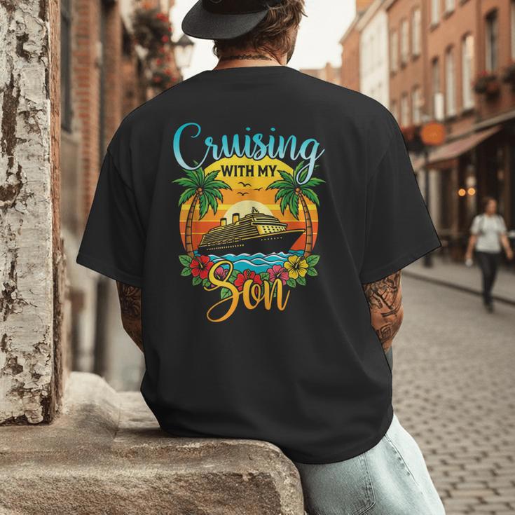 Cruising With My Son Mom Dad Cruise Vacation Matching Men's Back Print T-Shirt