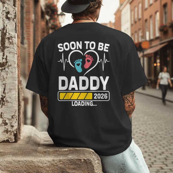 Dad To Be 2026 Loading Dad Est 2026 Promoted To Daddy Men's Back Print T-Shirt