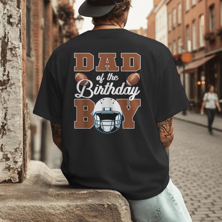 Dad Of The Birthday Boy Football Party Family Matching Men's Back Print T-Shirt