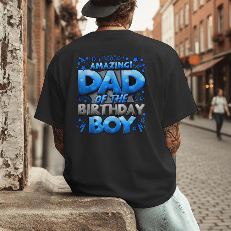 Dad Of The Birthday Boy Matching Family Father Men's Back Print T-Shirt
