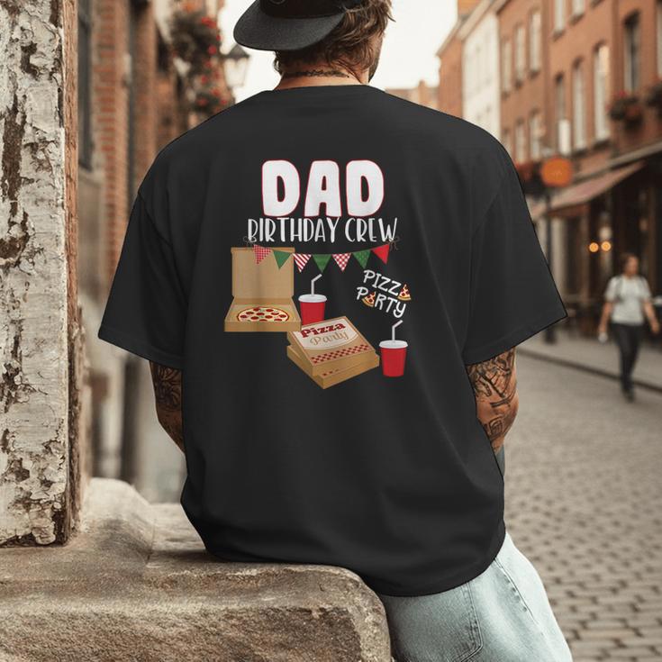 Dad Birthday Crew Pizza Theme Birthday Pizza Lover Party Men's Back Print T-Shirt Dad Birthday Crew Pizza Theme Birthday Pizza Lover Party Men's Back Print T-Shirt