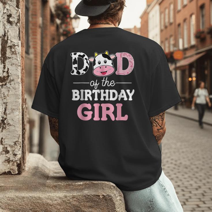 Dad Of The Birthday Girl Shirt Farm Cow Daddy Papa 1st Men's Back Print T-Shirt