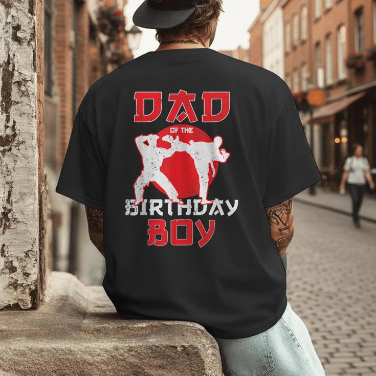 Dad Of The Birthday Karate Taekwondo Boy Martial Arts Men's Back Print T-Shirt Dad Of The Birthday Karate Taekwondo Boy Martial Arts Men's Back Print T-Shirt