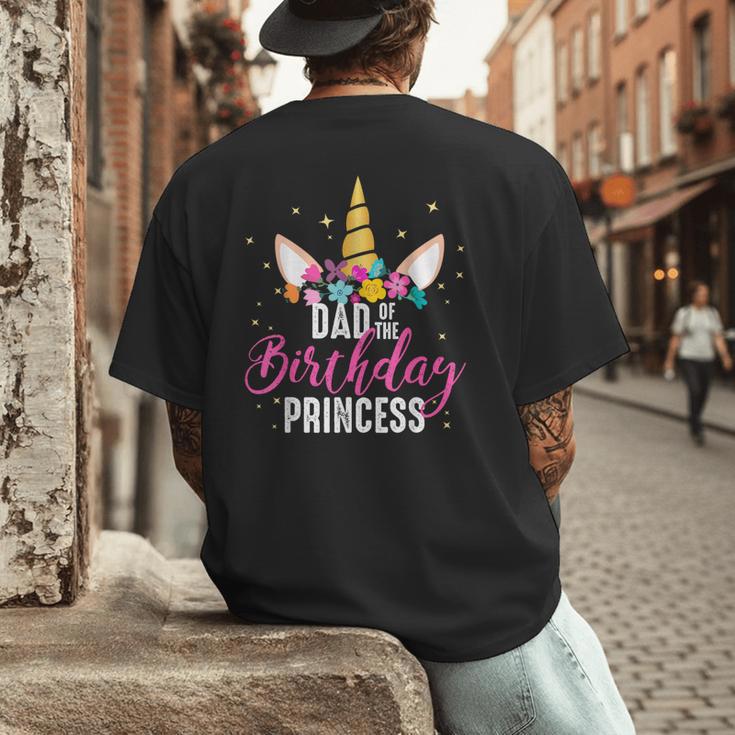 Dad Of The Birthday Princess Father Unicorn Birthday Men's Back Print T-Shirt
