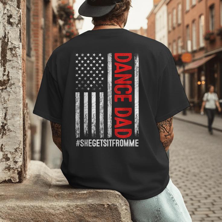 Dad Dance She Get It From Me Proud Dancer Dad USA Flag Men Men's Back Print T-Shirt