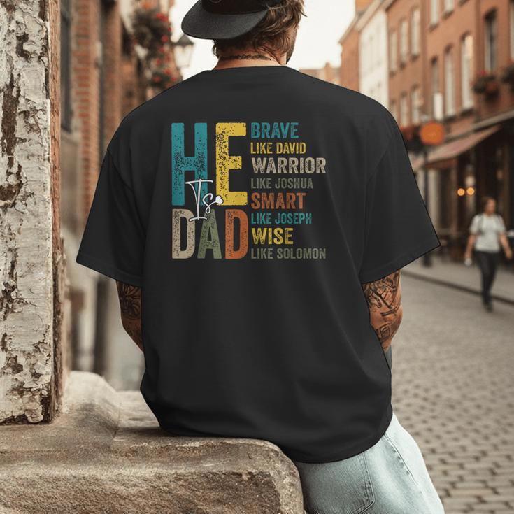 Dad Fathers Day Christian Jesus He Is Smart Brave Men's Back Print T-Shirt Dad Fathers Day Christian Jesus He Is Smart Brave Men's Back Print T-Shirt