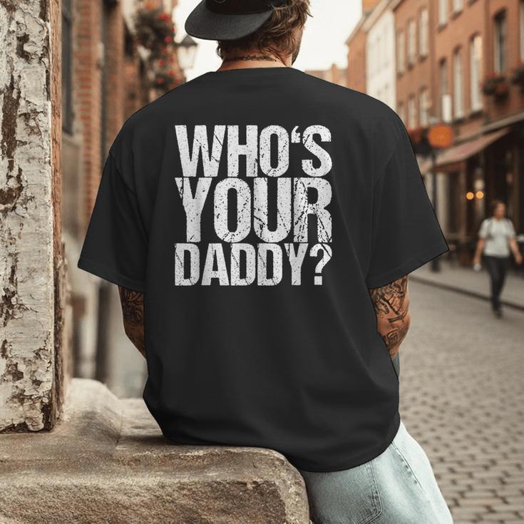 Who Is Your Dad Men's Back Print T-Shirt Who Is Your Dad Men's Back Print T-Shirt