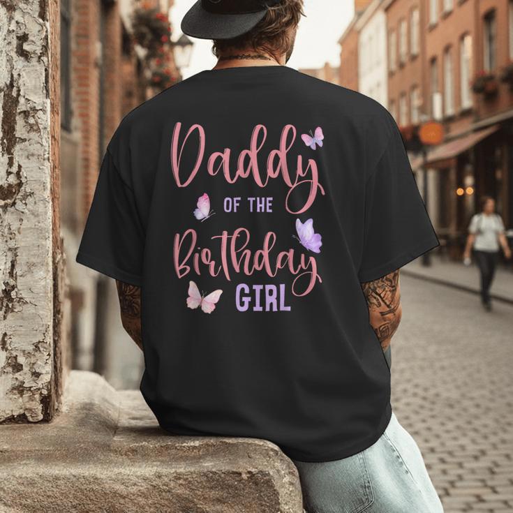Daddy Of The Birthday Girl Butterfly Party Matching Family Men's Back Print T-Shirt