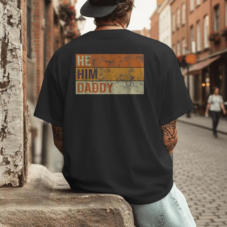 Daddy Lover Valentine Quote He Him Daddy Men's Back Print T-Shirt