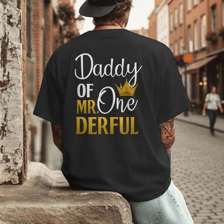 Daddy Of Mr Onederful 1st Birthday Father's Day First Daddy Men's Back Print T-Shirt