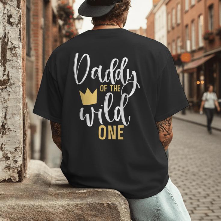 Daddy Of The Wild One Shirt 1st Birthday First Thing Dad Tee Men's Back Print T-Shirt Daddy Of The Wild One Shirt 1st Birthday First Thing Dad Tee Men's Back Print T-Shirt