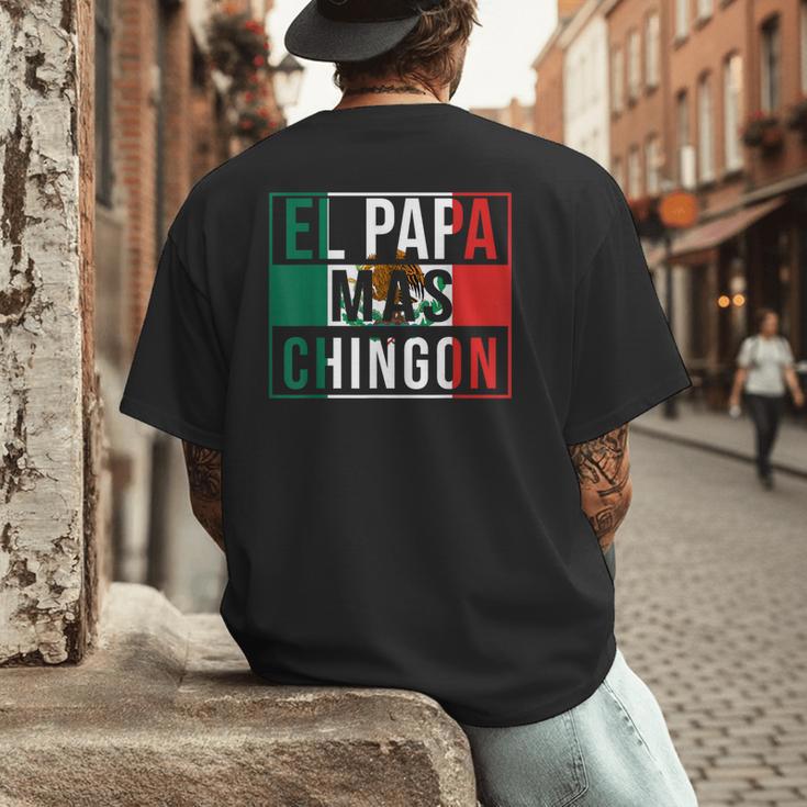 El Papa Mas Chingon Best Mexican Dad Men's Back Print T-Shirt