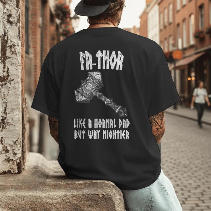 FA-Thor Like Dad Way Mightier Viking Father's Day Fathor Men's Back Print T-Shirt