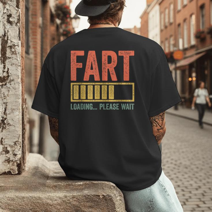 Fart Loading Please Wait Shirt Men Dad Joke Fathers Day Men's Back Print T-Shirt