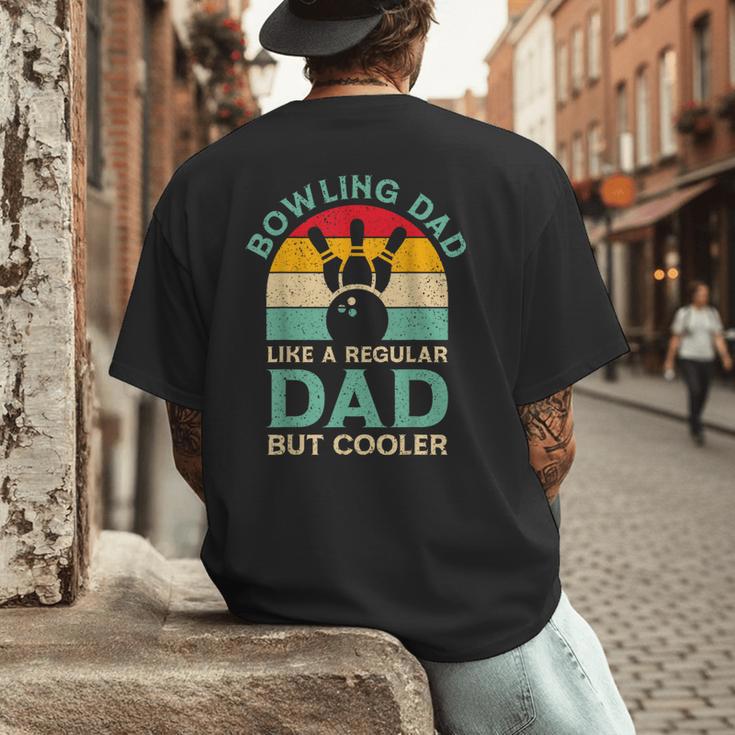 Fathers Day Bowling Dad For Bowling Player Dad Men's Back Print T-Shirt