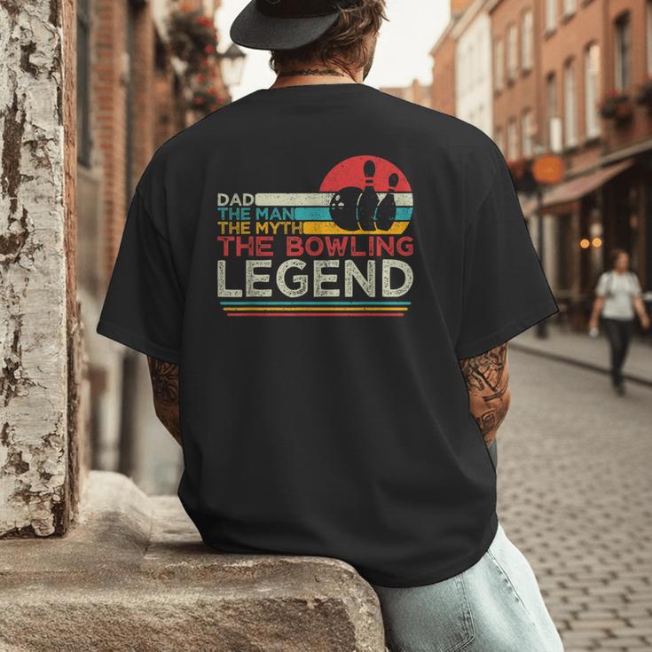 Father's Day The Man The Myth The Bowling Legend Bowler Dad Men's Back Print T-Shirt