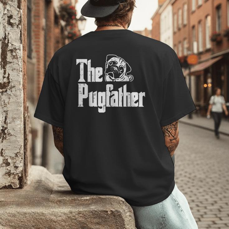 Fathers Day The Pug Father Pug Daddy Papa Fur Dad Dog Owner Men's Back Print T-Shirt