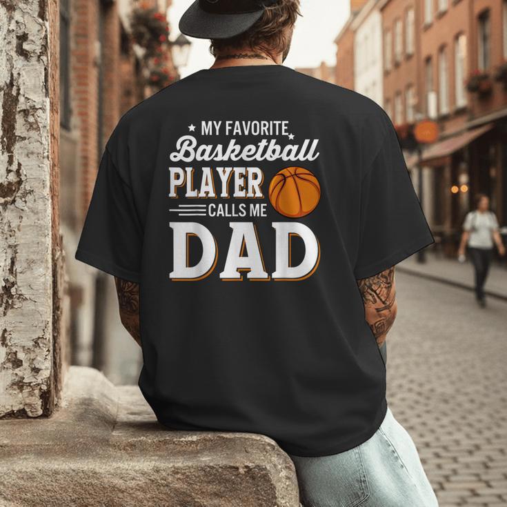 My Favorite Basketball Player Calls Me Dad Men's Back Print T-Shirt