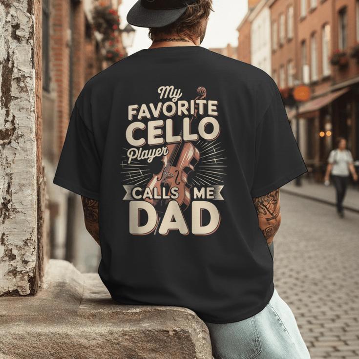 My Favorite Cello Player Calls Me Dad Fathers Day Men's Back Print T-Shirt My Favorite Cello Player Calls Me Dad Fathers Day Men's Back Print T-Shirt
