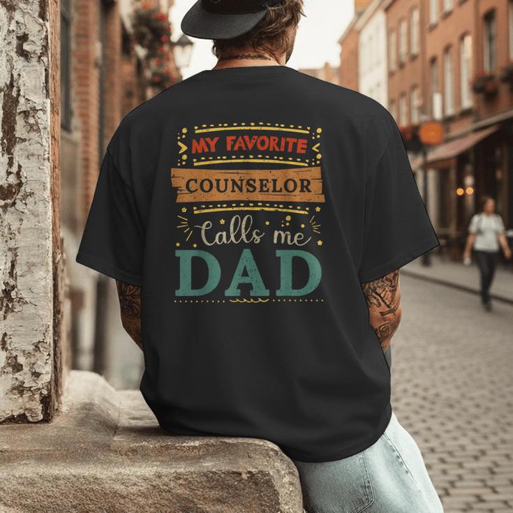 My Favorite Counselor Calls Me Dad Counselor Dad Men's Back Print T-Shirt