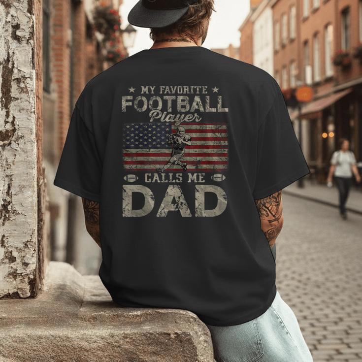 My Favorite Football Player Calls Me Dad Father's Day Men's Back Print T-Shirt My Favorite Football Player Calls Me Dad Father's Day Men's Back Print T-Shirt