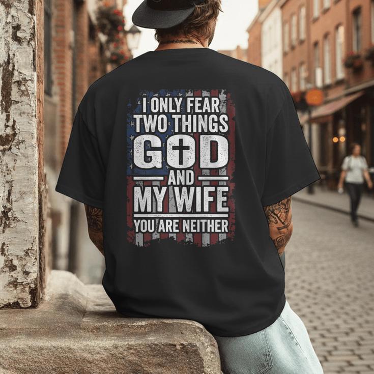 I Only Fear Two Things God And My Wife Dad Husband ON Back Men's Back Print T-Shirt