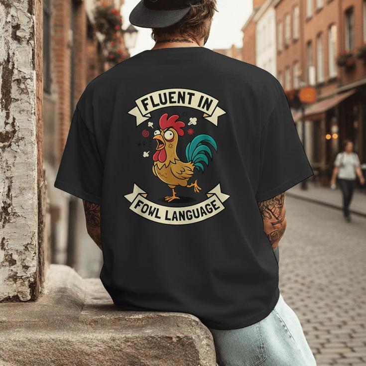 Fluent In Fowl Language Chicken Rooster Mom Dad Farm Men's Back Print T-Shirt