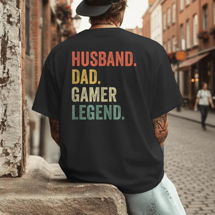 Gamer Husband Dad Video Game Legend Father's Day Men's Back Print T-Shirt