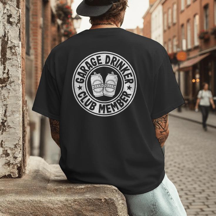 Garage Drinker Club Member Day Drinking Dad Beer Garage Men's Back Print T-Shirt Garage Drinker Club Member Day Drinking Dad Beer Garage Men's Back Print T-Shirt