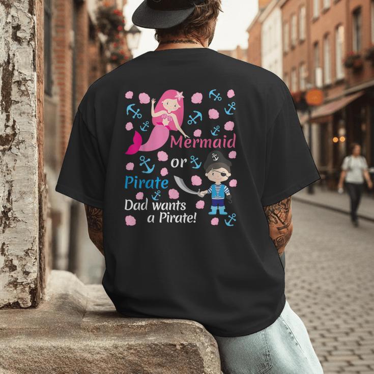 Gender Reveal Party Shirt Mermaid Or Pirate Dad Wants Pirate Men's Back Print T-Shirt Gender Reveal Party Shirt Mermaid Or Pirate Dad Wants Pirate Men's Back Print T-Shirt