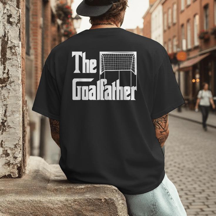 The Goalfather Dad Soccer Goalkeeper Goalie Coach Footballer Men's Back Print T-Shirt