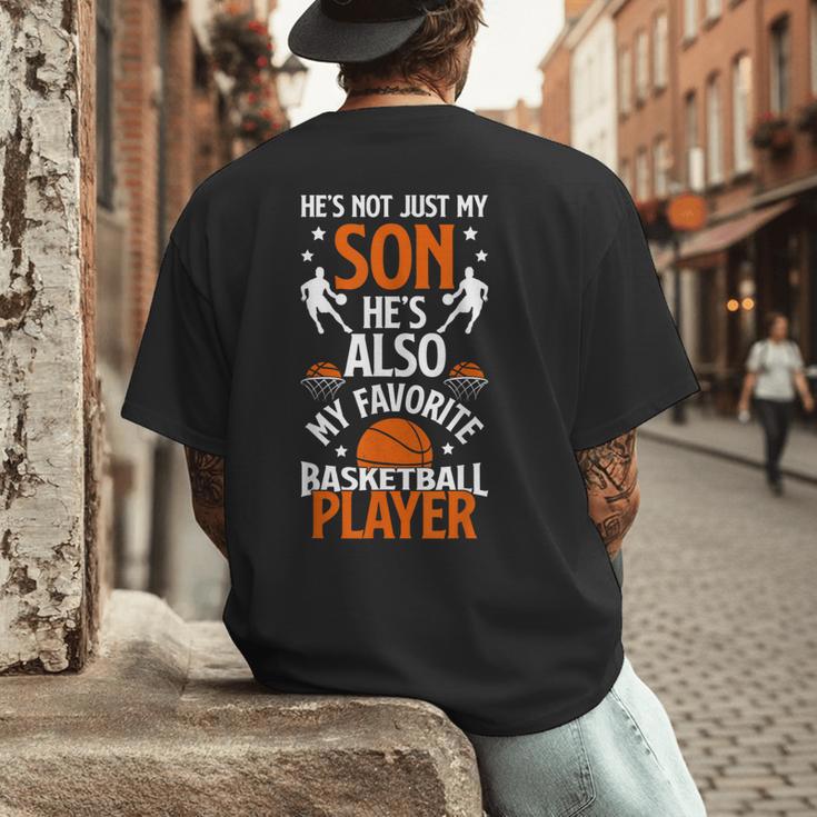 He's Also My Favorite Basketball Player Dad Basketball Dad Men's Back Print T-Shirt