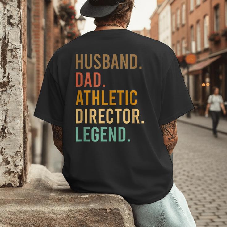 Husband Dad Athletic Director Legend Athletic Directors Men's Back Print T-Shirt