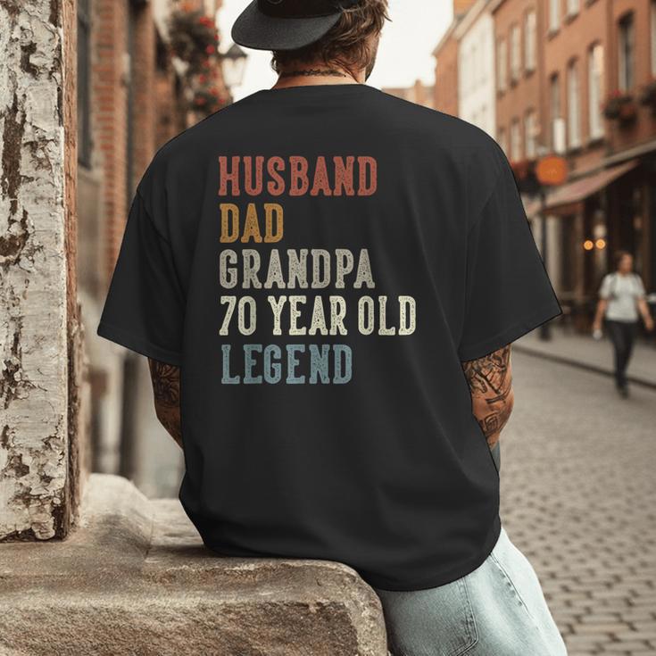 Husband Dad Grandpa 70 Year Old Legend 70th Birthday Men's Back Print T-Shirt