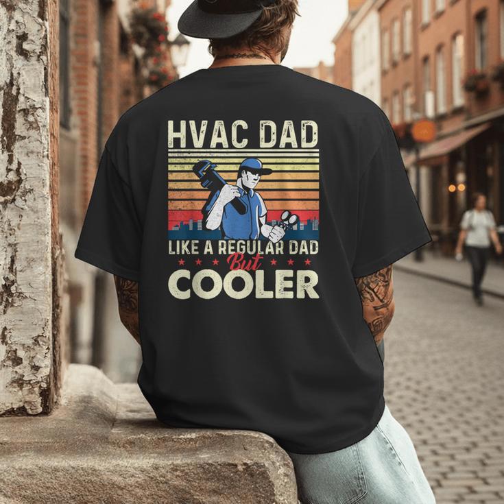HVAC Dad Like A Regular Dad HVAC Technician AC Repairman Men's Back Print T-Shirt