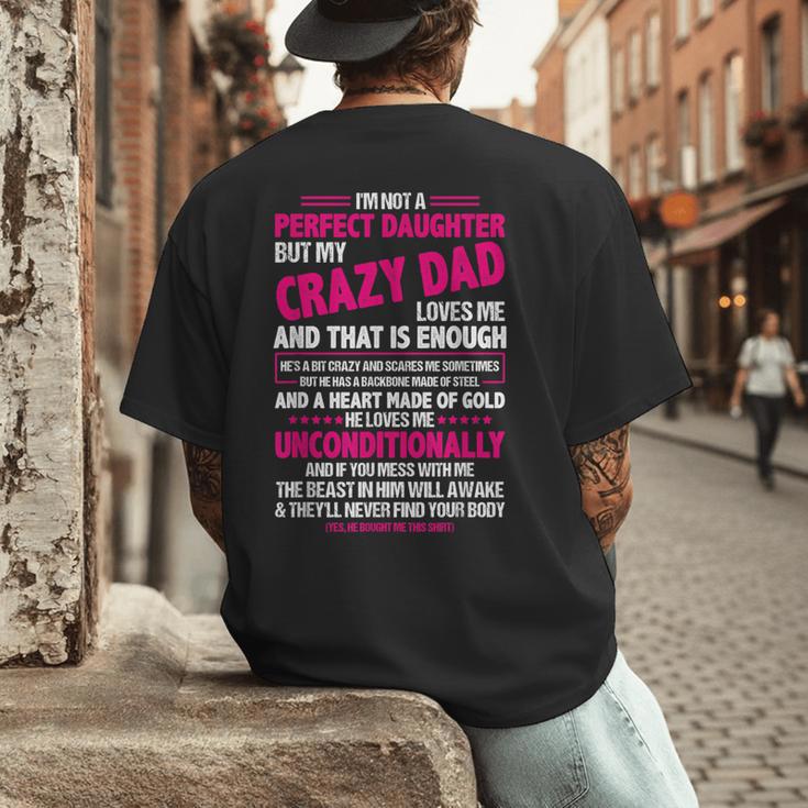 I'm Not A Perfect Daughter But My Crazy Dad Loves Me Men's Back Print T-Shirt