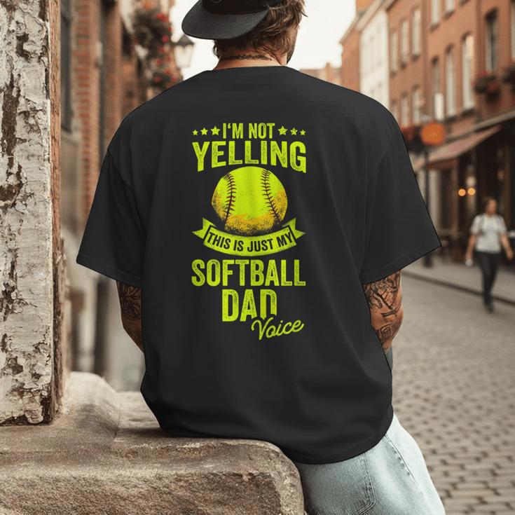 I'm Not Yelling This Is Just My Softball Dad Voice Men's Back Print T-Shirt
