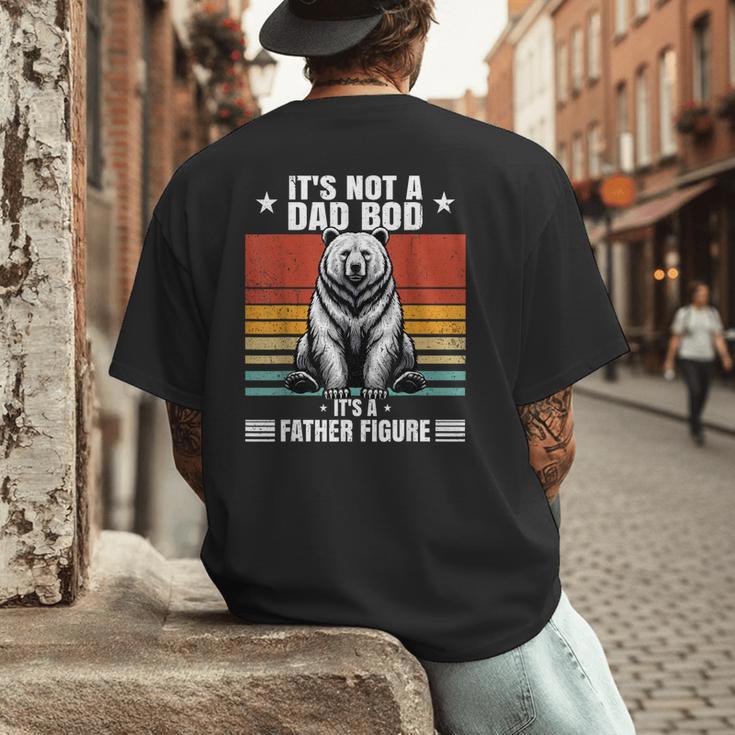 It's Not A Dad Bod It's Father Figure Bear Vintage Men's Back Print T-Shirt