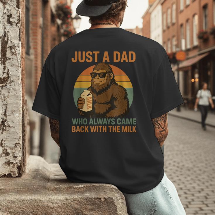 Just A Dad Who Always Came Back With The Milk Bigfoot Men's Back Print T-Shirt