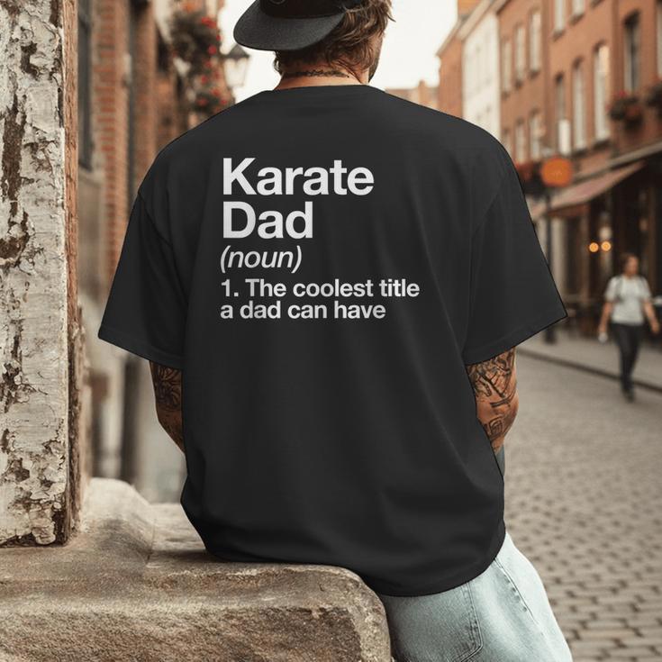 Karate Dad Definition Sports Martial Arts Men's Back Print T-Shirt Karate Dad Definition Sports Martial Arts Men's Back Print T-Shirt