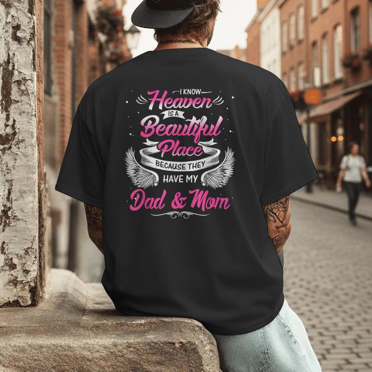 I Know Heaven Is A Beautiful Place They Have My Dad & Mom Men's Back Print T-Shirt