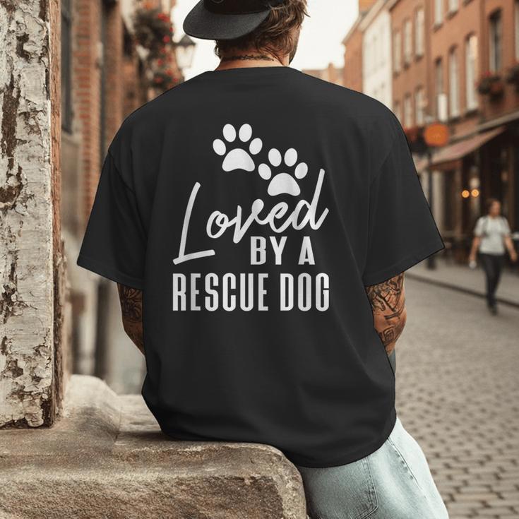 Loved By A Rescue Dog Foster Mom Rescue Dad Men's Back Print T-Shirt